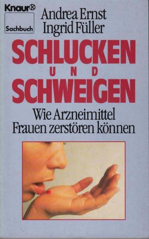 Schlucken und schweigen - Wie Arzneimittel Frauen zerstören können