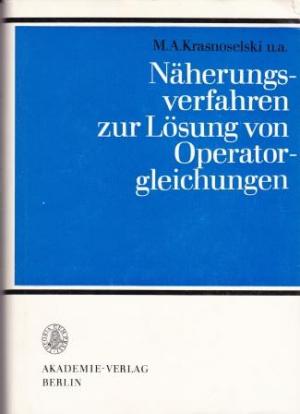 gebrauchtes Buch – Krasnoselski, M. A – Näherungsverfahren zur Lösung von Operatorgleichungen.
