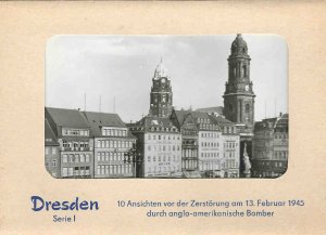 Dresden, 10 Ansichten vor der Zerstörung am 13.2.1945