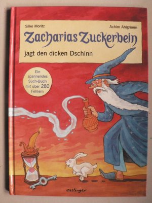 Zacharias Zuckerbein jagt den dicken Dschinn. Ein spannendes Such-Buch mit über 280 Fehlern