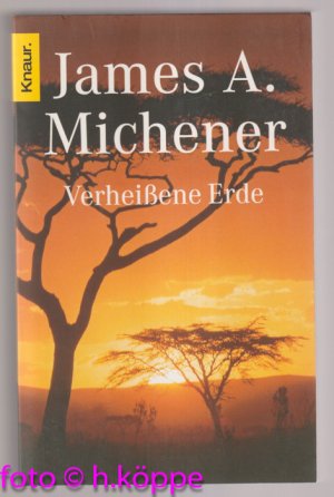 gebrauchtes Buch – Michener, James A – Verheissene Erde : Roman.