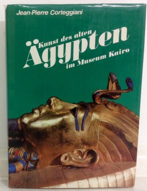 gebrauchtes Buch – JEAN-PIERRE CORTEGGIANI – Kunst des alten ÄGYPTEN im Museum Kairo