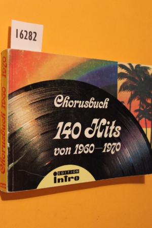 gebrauchtes Buch – o.A. – Chorusbuch 140 Hits von 1960-1970