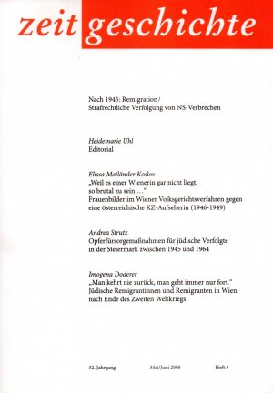 Zeitgeschichte. Nach 1945 Remigration/Strafrechtliche Verfolgung von NS-Verbrechen