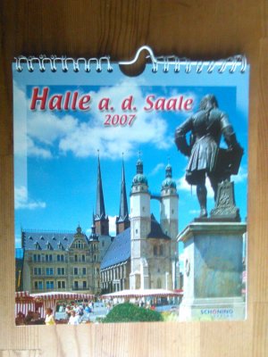 gebrauchtes Buch – Halle a. d. Saale. Kalender Postkartenkalender 2007, 12 Postkarten Ansichtskarten. EIne Stadt mit einer mehr als 1000- jährigen Geschichte. Titelbild: Händeldenkmal am Markt