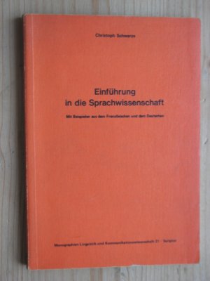 Einführung in die Sprachwissenschaft - Mit Beispielen aus dem Französischen und dem Deutschen