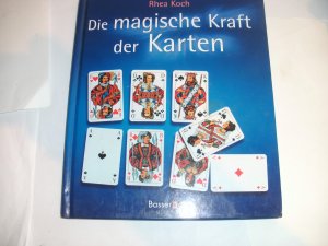 gebrauchtes Buch – Rhea Koch – Die magische Kraft der Karten