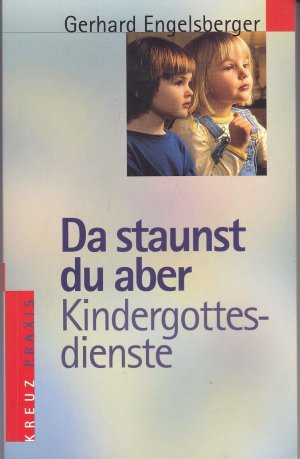 Da staunst du aber - Kindergottesdienste