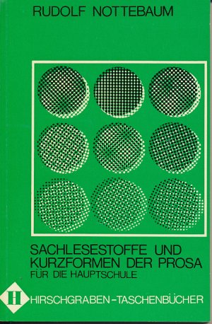 antiquarisches Buch – Rudolf Nottebaum – Sachlesestoffe und Kurzformen der Prosa für die Hauptschule