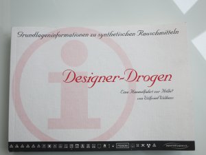 gebrauchtes Buch – Wilfried Wilkens – Designer Drogen. Eine Himmelfahrt zur Hölle?. [Grundlageninformationen zu Synthetischen Rauschmitteln]