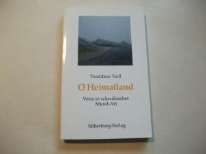 gebrauchtes Buch – Thaddäus Troll – O Heimatland. Verse in schwäbischer Mundart.