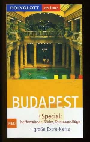 Polyglott on tour ° BUDAPEST ° + Special: Kaffeehäuser , Bäder , Donauausflüge + große EXTRA - Karte