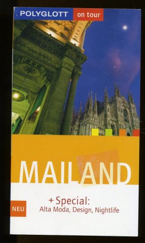 Polyglott on tour ° MAILAND ° + Special; Alta Moda , Design , Nightlife ° NEU