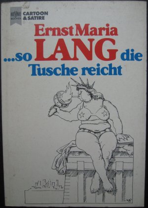 So lang die Tusche reicht