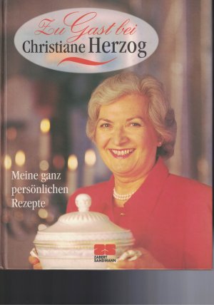 gebrauchtes Buch – Christiane Herzog – Zu Gast bei Christiane Herzog mit Widmung v. Chr. Herzog