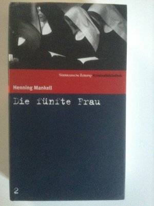 gebrauchtes Buch – Henning Mankell – Süddeutsche Zeitung Kriminalbibliothek / Die fünfte Frau