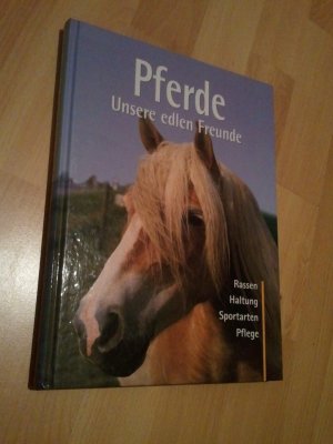 Pferde - Unsere edlen Freunde