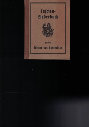 Taschen-Liederbuch für die Jünger des Gambrinus