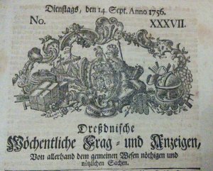 Dreßdener politische Anzeigen auf das Jahr 1756.(...) Dreßdnische Wöchentliche Frag- und Anzeigen. Von allerhand dem gemeinen Wesen nöthigen und nützlichen […]