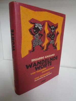 Wandelnde Worte. Von Träumen, Maismenschen und Erzengeln. - Aus dem uruguayischen Spanisch von Carina von Enzenberg.