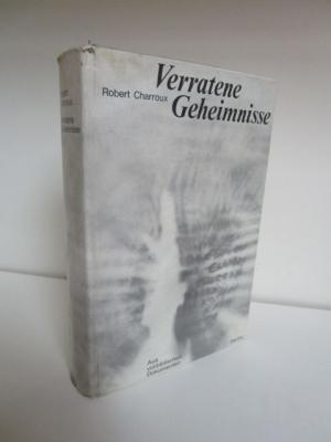 antiquarisches Buch – Robert Charroux – Verratene Geheimnisse. Aus vorbiblischen Dokumenten.