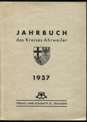 Jahrbuch des Kreises Ahrweiler 1937. Fünfte Folge des Heimatkalenders