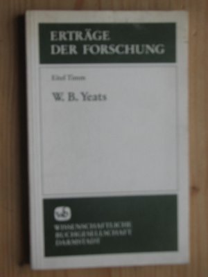 W. B. Yeats  - Erträge der Forschung - Band 251