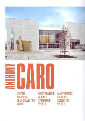 gebrauchtes Buch – Barker,Jan; Bertrand,Marie-France; C – Anthony Caro. Meisterwerke aus der Sammlung Würth