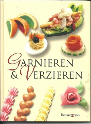 gebrauchtes Buch – Bassermann Verlag – Garnieren und Verzieren