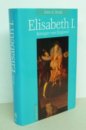 gebrauchtes Buch – Neale, John E – Elisabeth I. - Königin von England.