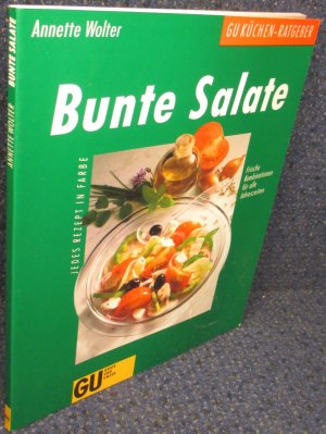 Bunte Salate. Frische Kombinationen für alle Jahreszeiten