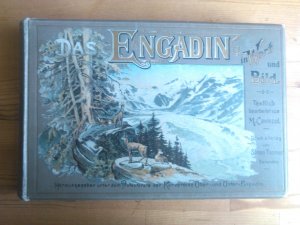 Das Engadin in Wort und Bild. Original von 1896