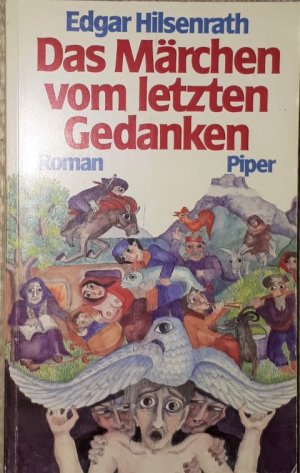 gebrauchtes Buch – Edgar Hilsenrath – Das Märchen vom letzten Gedanken. Roman.