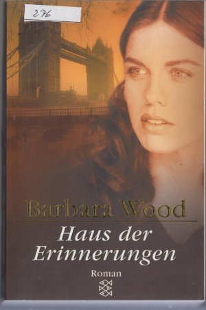 gebrauchtes Buch – Barbara Wood – Haus der Erinnerungen