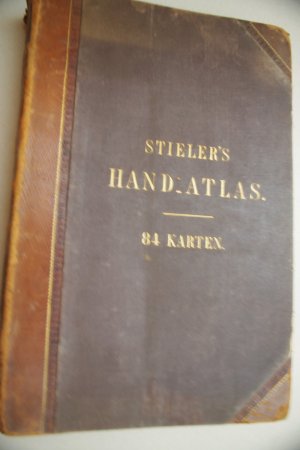 Stieler`s Handatlas Vollständige Ausgabe in 84 Karten 1869