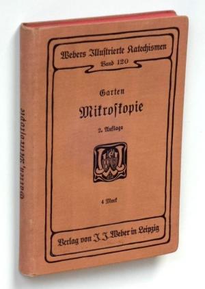 antiquarisches Buch – Siegfried Garten – Leitfaden der Mikroskopie [Webers Illustrierte Katechismen Band 120].