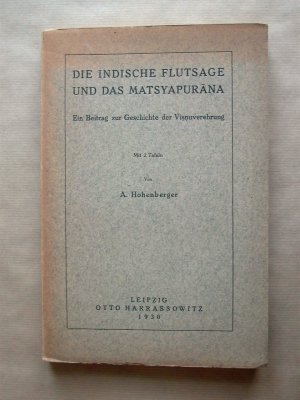 antiquarisches Buch – Hohenberger, A.  – Die indische Flutsage und das Matsyapurana. Ein Beitrag zur Geschichte der Visnuverehrung.