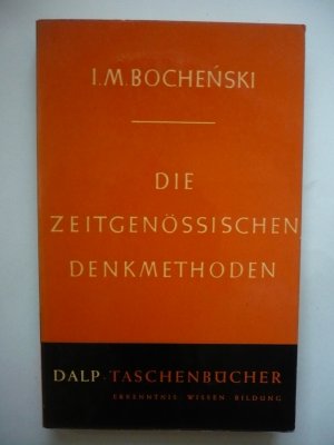 Die zeitgenössischen Denkmethoden