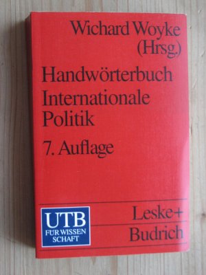 gebrauchtes Buch – Woyke, Wichard  – Handwörterbuch Internationale Politik