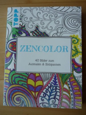 Kreativ-Set Zencolor (Ausmalen für Erwachsene) - Buch mit 40 Seiten zum Heraustrennen (Buch OHNE Material)