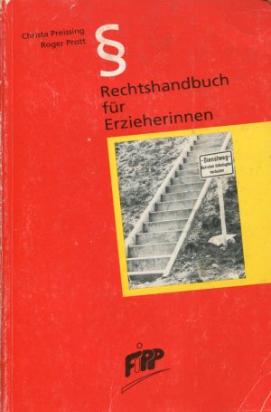 gebrauchtes Buch – Preissing, Christa; Prott – Rechtshandbuch für Erzieherinnen