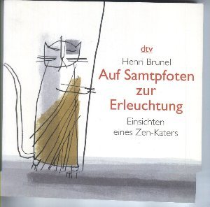 Auf Samtpfoten zur Erleuchtung