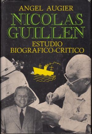 gebrauchtes Buch – Angel Augier – Nicolás Guillén. Estudio biográfico-crítico gebrauchtes Buch – Angel Augier – Nicolás Guillén. Estudio biográfico-crítico