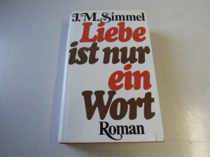 antiquarisches Buch – Simmel, J. Mario – Liebe ist nur ein Wort