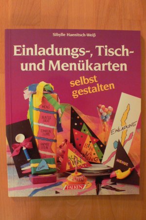 Einladungs Tisch Und Menukarten Selbst Gestalten Sibylle Haenitsch Weiss Buch Gebraucht Kaufen A02gf4hg01zzx