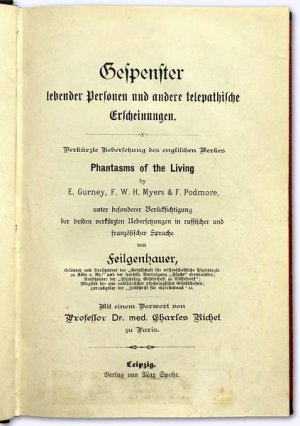 Gespenster lebender Personen und andere telepathische Erscheinungen. [Band 1 = alles erschienene]. Verkürzte Übersetzung des englischen Werkes "Phantasms […]
