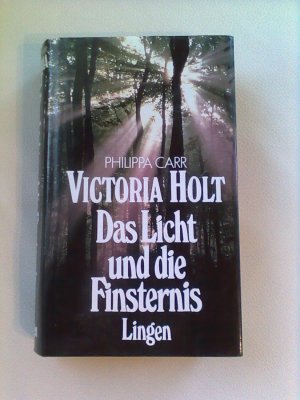 gebrauchtes Buch – Victoria Holt  – Das Licht und die Finsternis