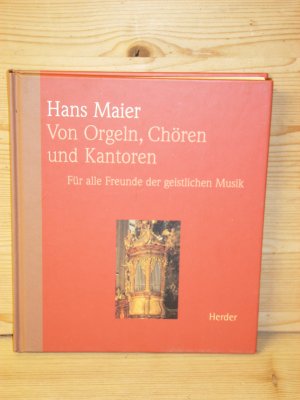 "Von Orgeln, Chören und Kantoren" für alle freunde der geistlichen musik