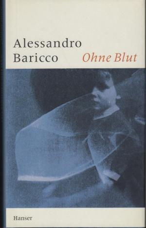 gebrauchtes Buch – Alessandro Baricco – Ohne Blut.