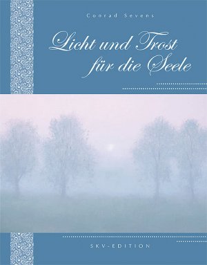 neues Buch – Conrad Sevens  – Licht und Trost für die Seele